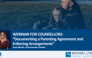 Image to accompany a summary of the family law webinar called "Documenting a Parenting Agreement and Enforcing Arrangements"
