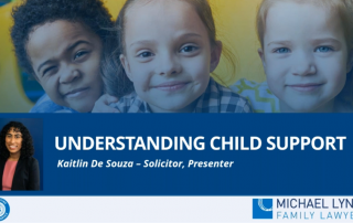 Image to accompany a summary of the family law webinar called "Understanding Child Support"