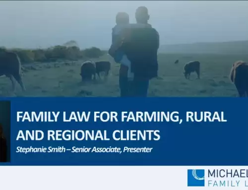 Webinar for Rural Audiences and General Public – Family Law for Farming, Rural and Regional Clients